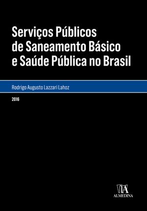 Serviços Públicos de Saneamento Básico e Saúde Pública no Brasil