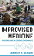 Improvised Medicine: Providing Care in Extreme Environments