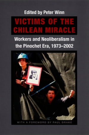 Victims of the Chilean Miracle