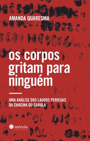 Os corpos gritam para ninguém