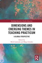 Dimensions and Emerging Themes in Teaching Practicum A Global Perspective