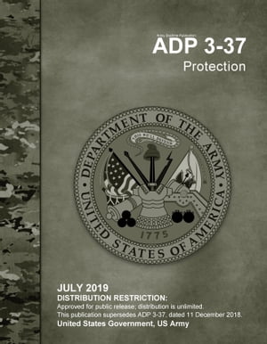 Army Doctrine Publication ADP 3-37 Protection July 2019