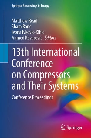 13th International Conference on Compressors and Their Systems