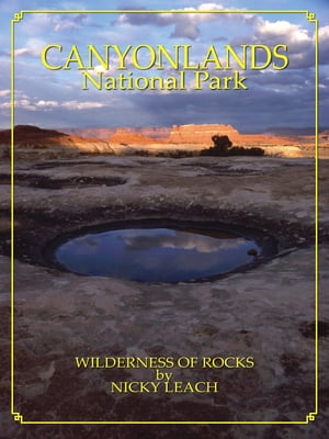 Canyonlands: Wilderness of Rocks