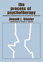 The Process of Psychotherapy Empirical Foundations and Systems of Analysis【電子書籍】 Donald J. Kiesler