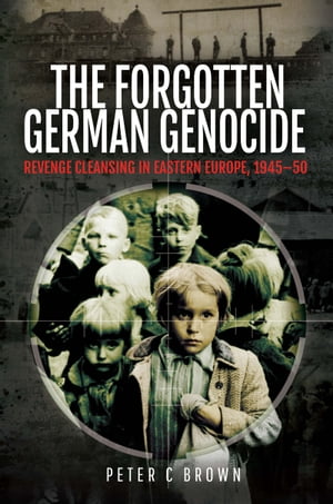 The Forgotten German Genocide