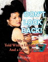 ŷKoboŻҽҥȥ㤨Dont Look Back! My Story Told with a Little of This and a Little of ThatŻҽҡ[ Rubbie Hodge ]פβǤʤ452ߤˤʤޤ