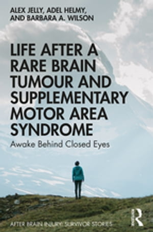 Life After a Rare Brain Tumour and Supplementary