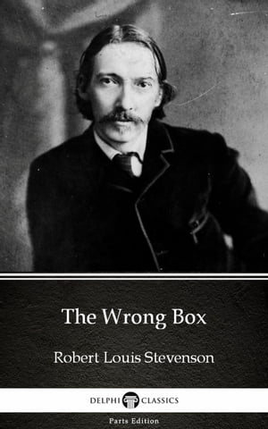 The Wrong Box by Robert Louis Stevenson (Illustrated)Żҽҡ[ Robert Louis Stevenson ]