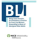 ŷKoboŻҽҥȥ㤨Being Least Intrusive An Orientation to Practice for Front-Line Workers Responding to Abuse of Aboriginal Older AdultsŻҽҡ[ National Initiative for the Care of the Elderly ]פβǤʤ90ߤˤʤޤ