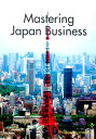 Mastering Japan Business