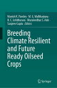 Breeding Climate Resilient and Future Ready Oilseed Crops【電子書籍】