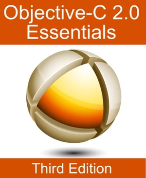Objective-C 2.0 Essentials - Third Edition