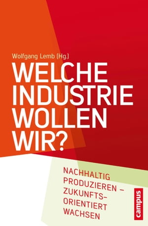 Welche Industrie wollen wir?