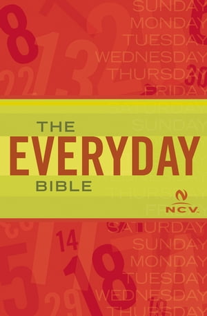 The Everyday Bible: New Century Version, NCV New Century Version, NCV【電子書籍】[ Thomas Nelson ]