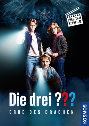 Die drei ??? Erbe des Drachen (drei Fragezeichen) Das Buch zum Film【電子書籍】[ Andr? Marx ]