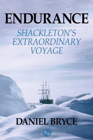 Endurance: Shackleton's Extraordinary Voyage