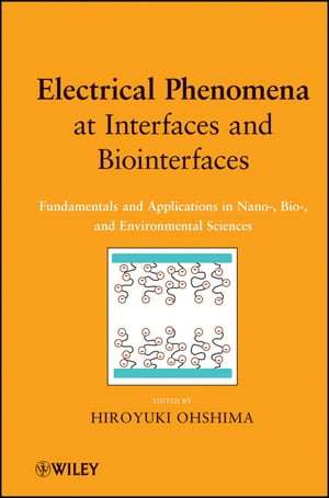 Electrical Phenomena at Interfaces and Biointerfaces