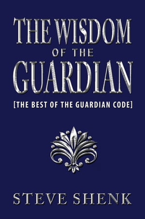 ŷKoboŻҽҥȥ㤨The Wisdom of The Guardian [The Best of the Guardian Code]Żҽҡ[ Steve Shenk ]פβǤʤ131ߤˤʤޤ