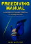 Freediving Manual: Learn How to Freedive 100 Feet on a Single Breath