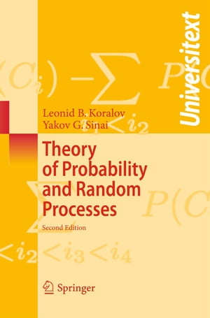 Theory of Probability and Random Processes【電子書籍】 Leonid Koralov