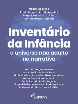 Inventário da infância: o universo não adulto na narrativa