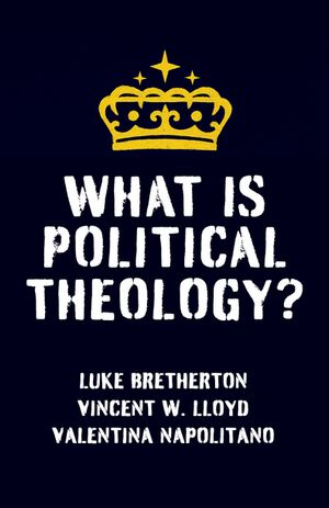 What Is Political Theology?