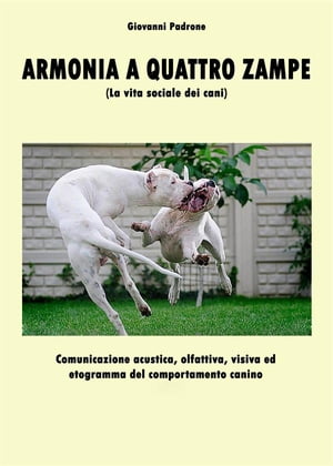 Armonia a quattro zampe【電子書籍】[ Giovanni Padrone ]
