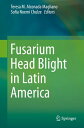 Fusarium Head Blight in Latin America【電子書籍】
