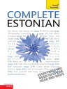 Complete Estonian Beginner to Intermediate Book and Audio Course Learn to read, write, speak and understand a new language with Teach Yourself【電子書籍】 Mare Kitsnik