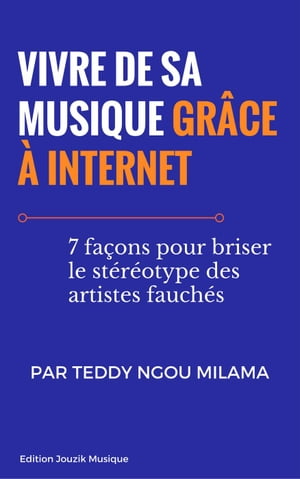 Vivre de sa musique grâce à Internet