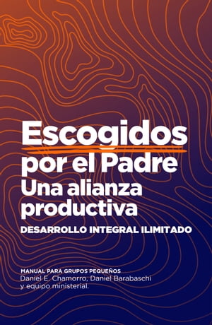 Escogidos por el Pabre Una alianza productiva