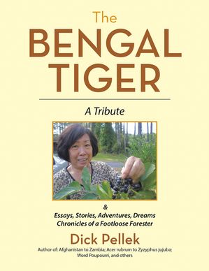 The Bengal Tiger A TributeŻҽҡ[ Dick Pellek ]