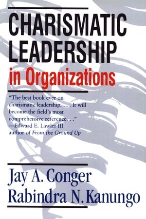 Charismatic Leadership in Organizations【電子