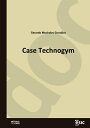 Case Technogym【電子書籍】 Gerardo Mochales Gonz lez