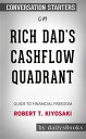Rich Dad's CashFlow Quadrant: Guide to Financial Freedom by Robert T. Kiyosaki: ...