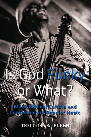 Is God Funky or What?
