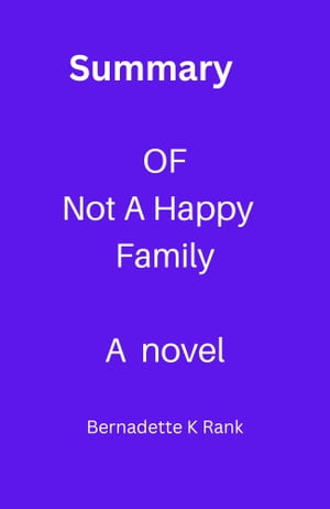 Not a happy family A novel written by Shari Lapena【電子書籍】 Kelechi precious