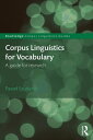 Corpus Linguistics for Vocabulary A Guide for Research