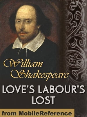 Love's Labour's Lost (Mobi Classics)