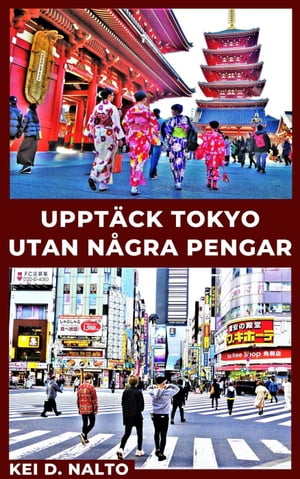 Upptäck Tokyo Utan Några Pengar