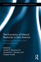 The Economics of Natural Resources in Latin America Taxation and Regulation of the Extractive Industries