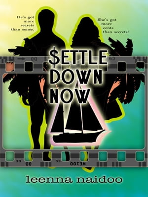 Settle Down Now (Revised Edition)【電子書籍】[ Leenna Naidoo ]