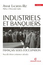 Industriels et banquiers fran?ais sous l'Occupation