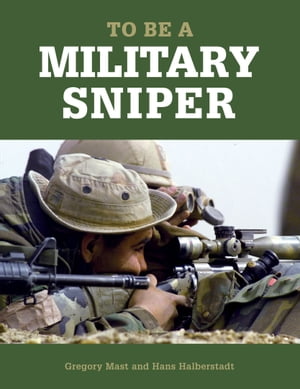 To Be a Military Sniper