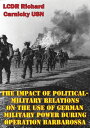 The Impact Of Political-Military Relations On Th