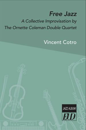 ŷKoboŻҽҥȥ㤨Free Jazz A Collective Improvisation by Ornette Coleman Double QuartetŻҽҡ[ Vincent Cotro ]פβǤʤ400ߤˤʤޤ