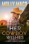 Her Cowboy Wishes : Western Romance