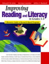 Improving Reading and Literacy in Grades 1-5 A Resource Guide to Research-Based Programs【電子書籍】 Edward Patrick St. John