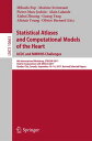 Statistical Atlases and Computational Models of the Heart. ACDC and MMWHS Challe...
